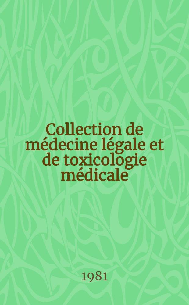 Collection de m&eacute;decine l&eacute;gale et de toxicologie m&eacute;dicale : Intoxications par les pesticides