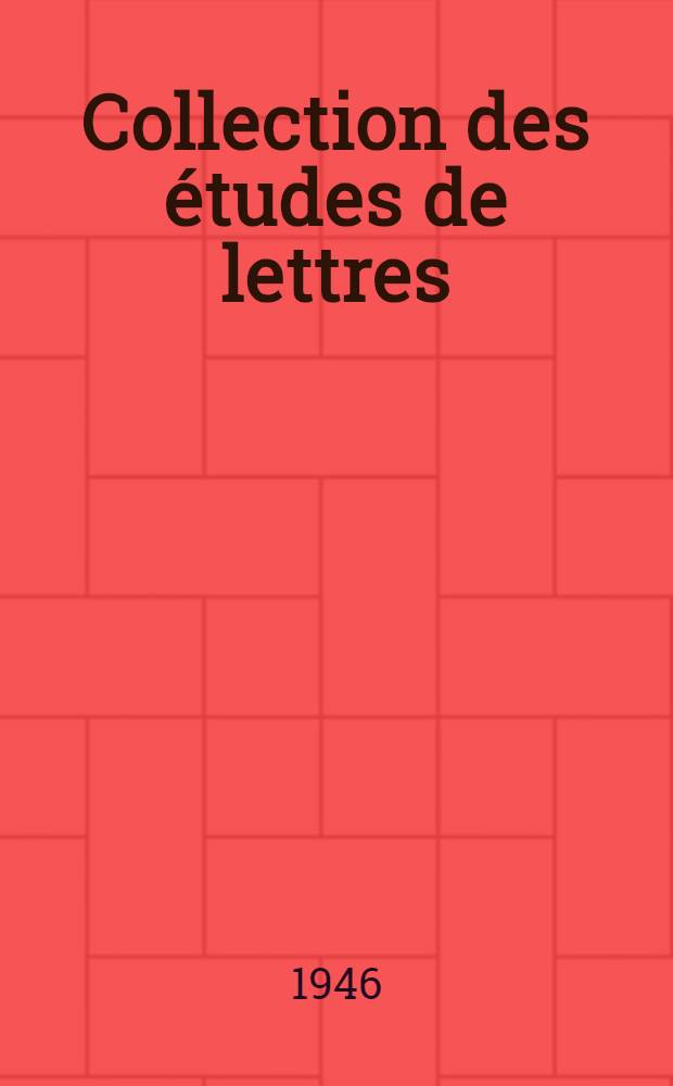 Collection des études de lettres