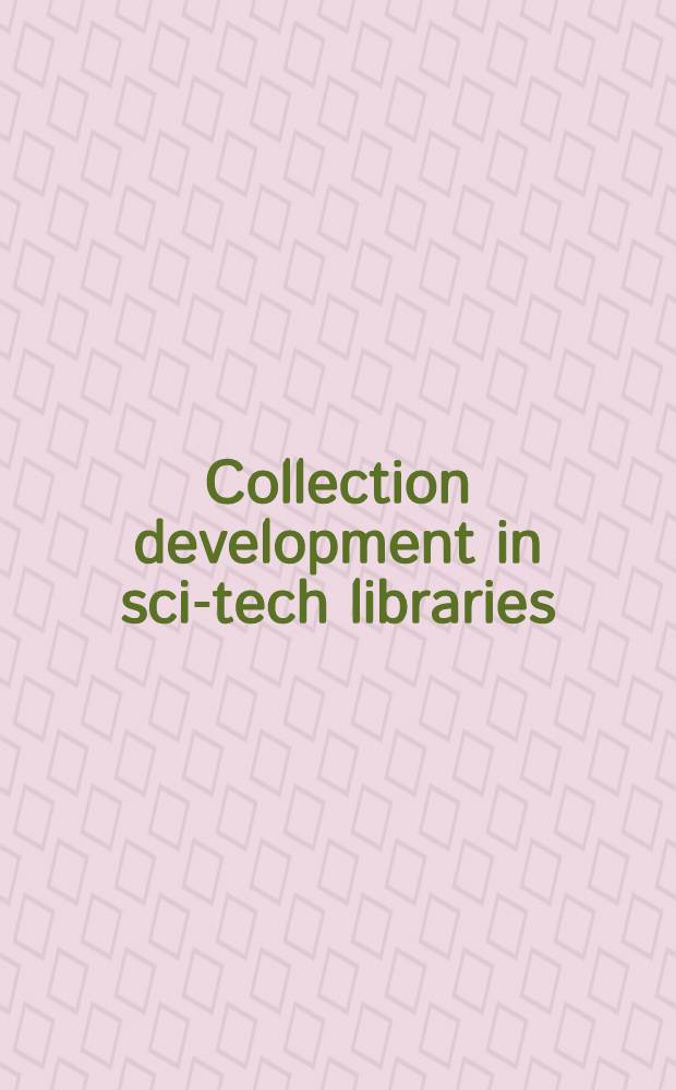 Collection development in sci-tech libraries