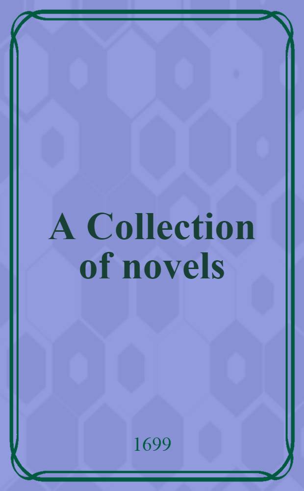 A Collection of novels; viz. The secret history of the earl of Essex and Queen Elizabeth. The happy slave. The double cuckold, to which is added. The art of pleasing in conversation, by Cardinal Richlieu