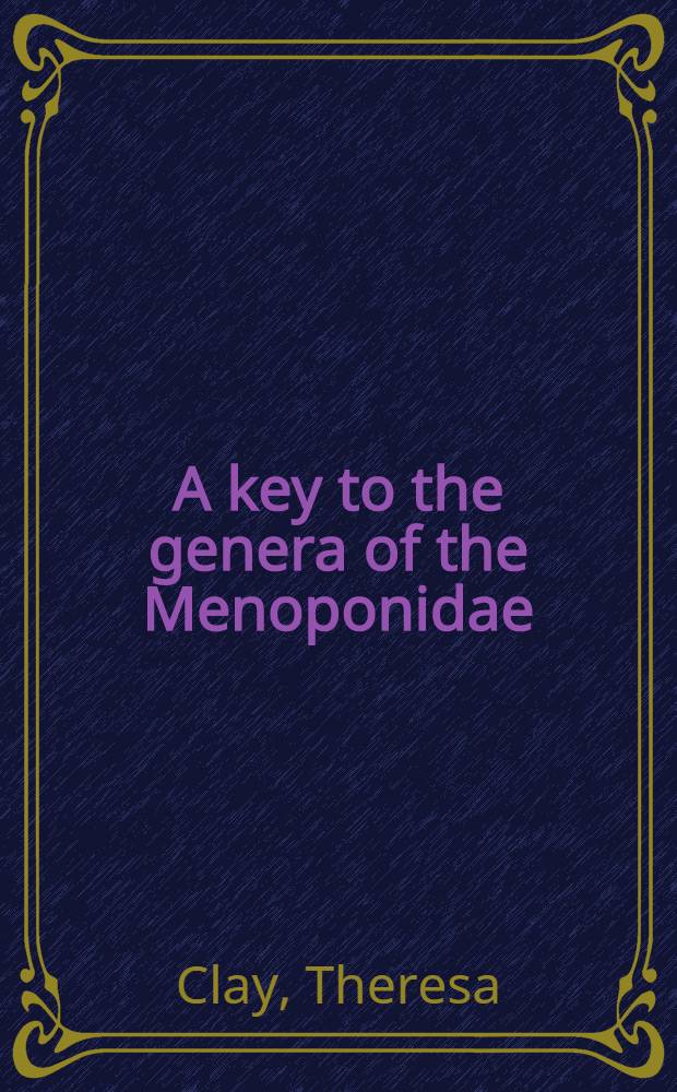 A key to the genera of the Menoponidae (Amblycera : Mallophaga : Insecta)