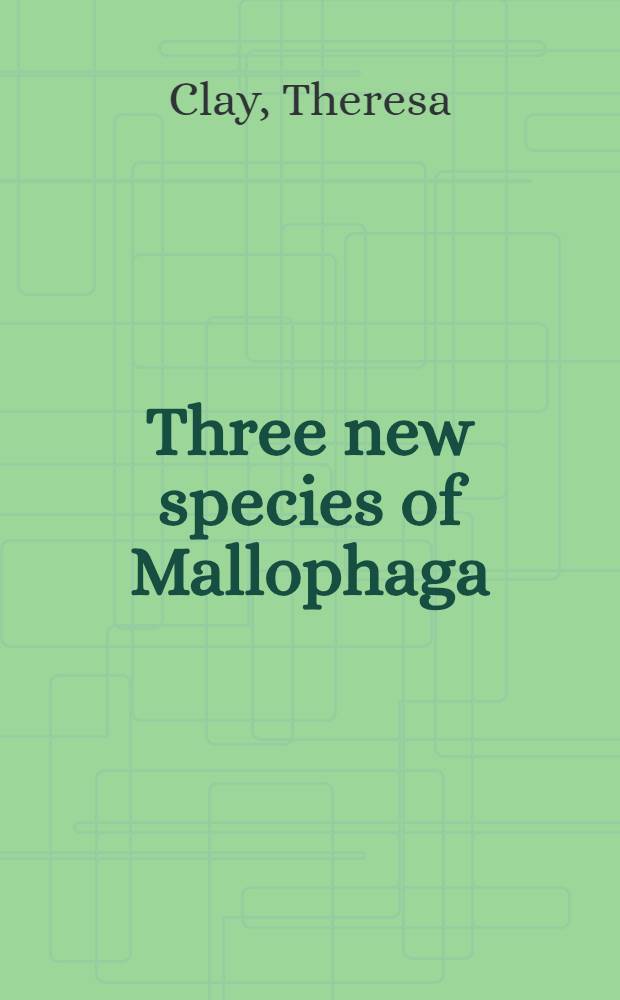 Three new species of Mallophaga (insecta)