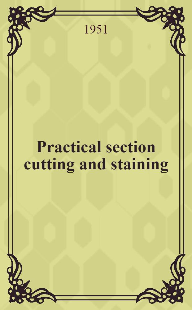 Practical section cutting and staining