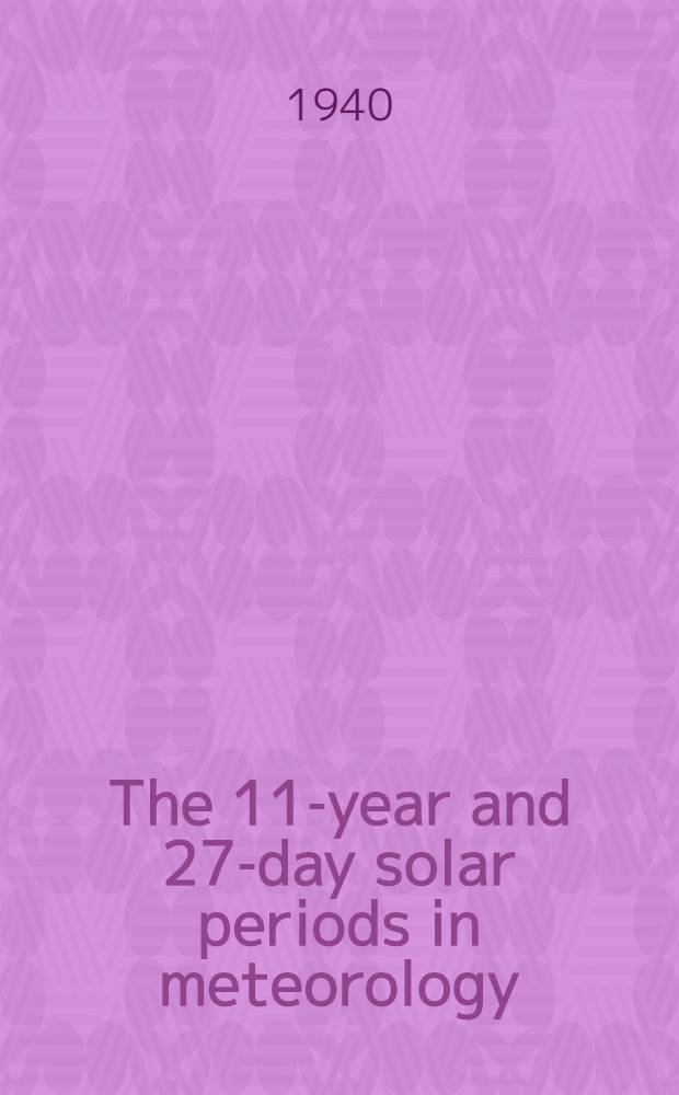 The 11-year and 27-day solar periods in meteorology