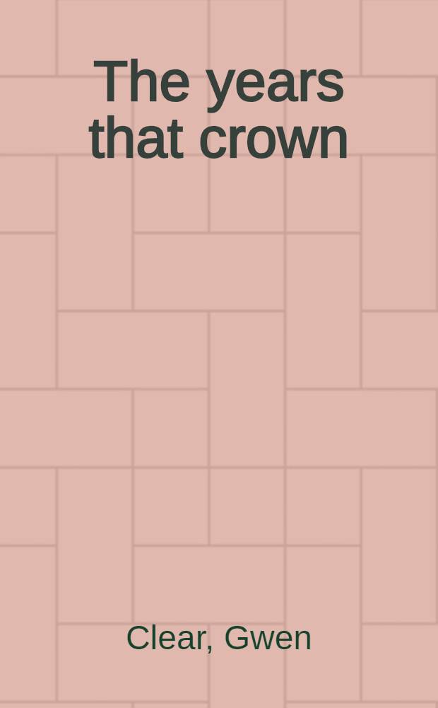 The years that crown