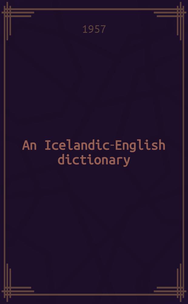An Icelandic-English dictionary