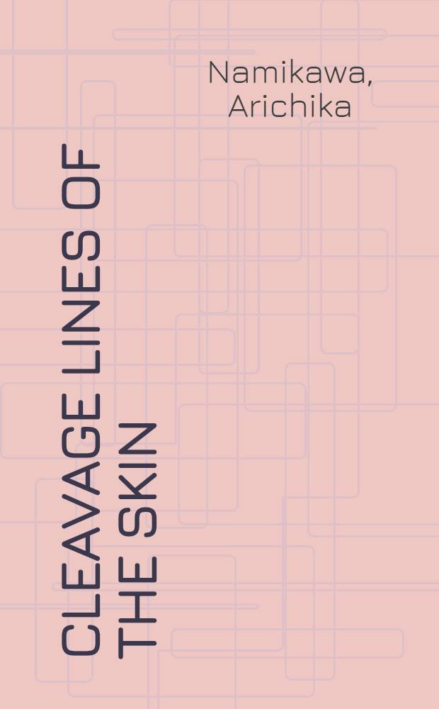 Cleavage lines of the skin