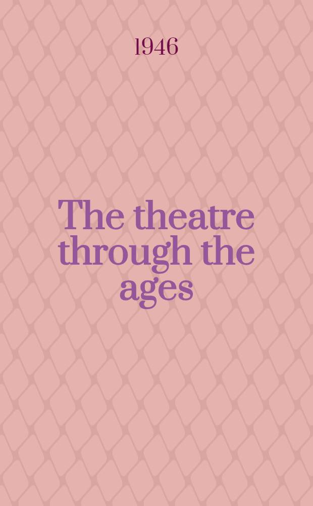 The theatre through the ages