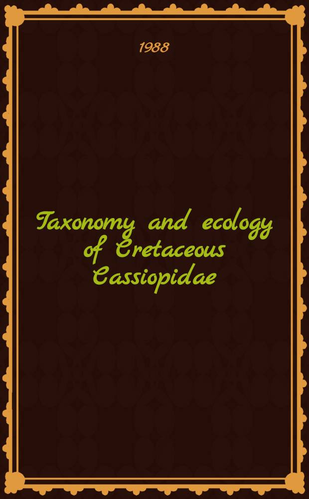 Taxonomy and ecology of Cretaceous Cassiopidae (Mesogastropoda)