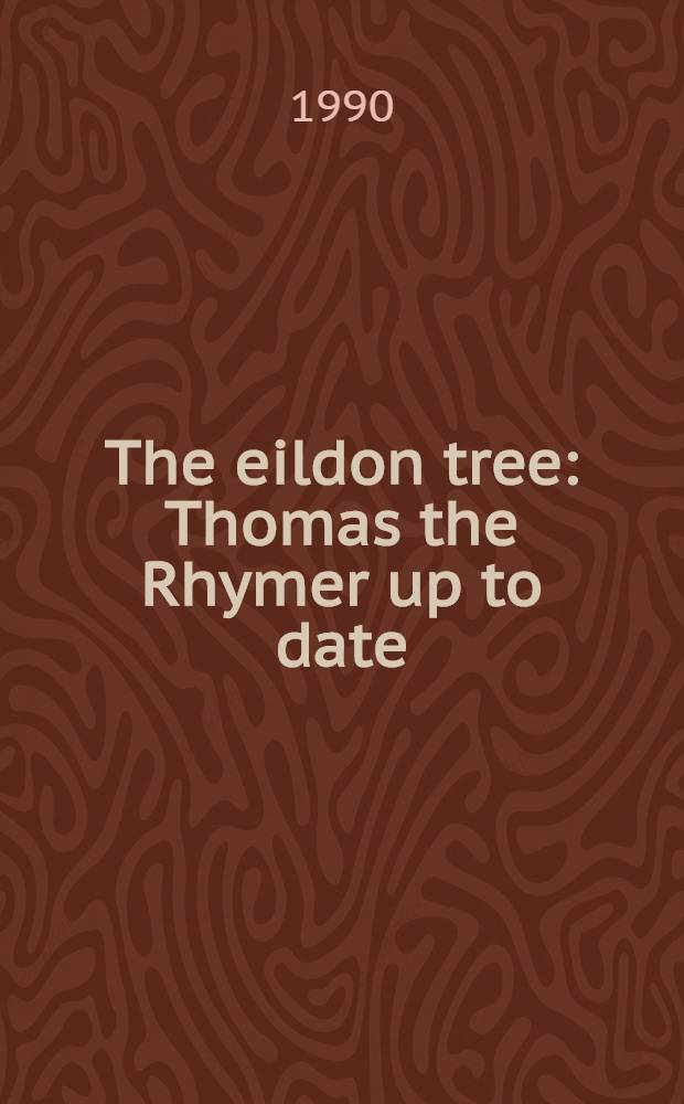 The eildon tree : Thomas the Rhymer up to date