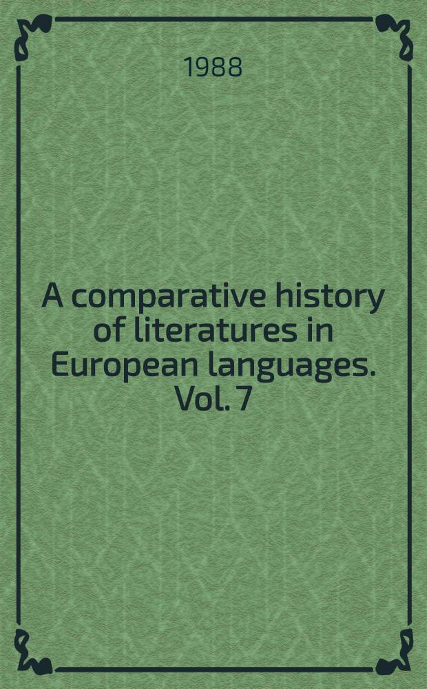 A comparative history of literatures in European languages. Vol. 7 : L'époque de la Renaissance, 1400-1600