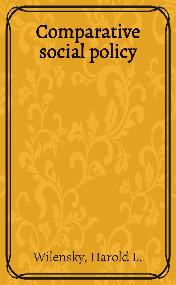 Comparative social policy : Theories, methods, findings