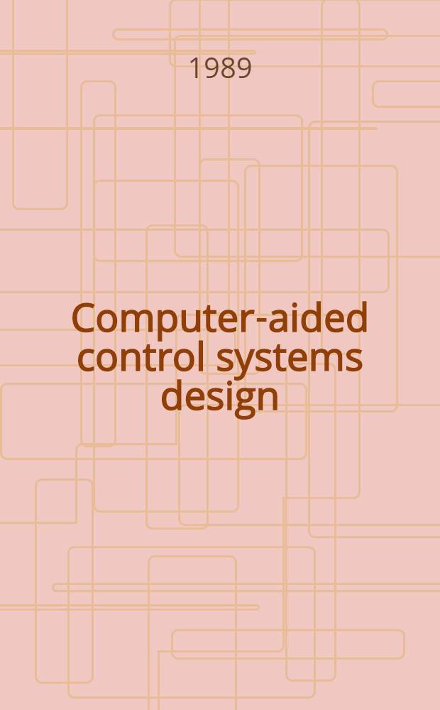 Computer-aided control systems design : Abstracts