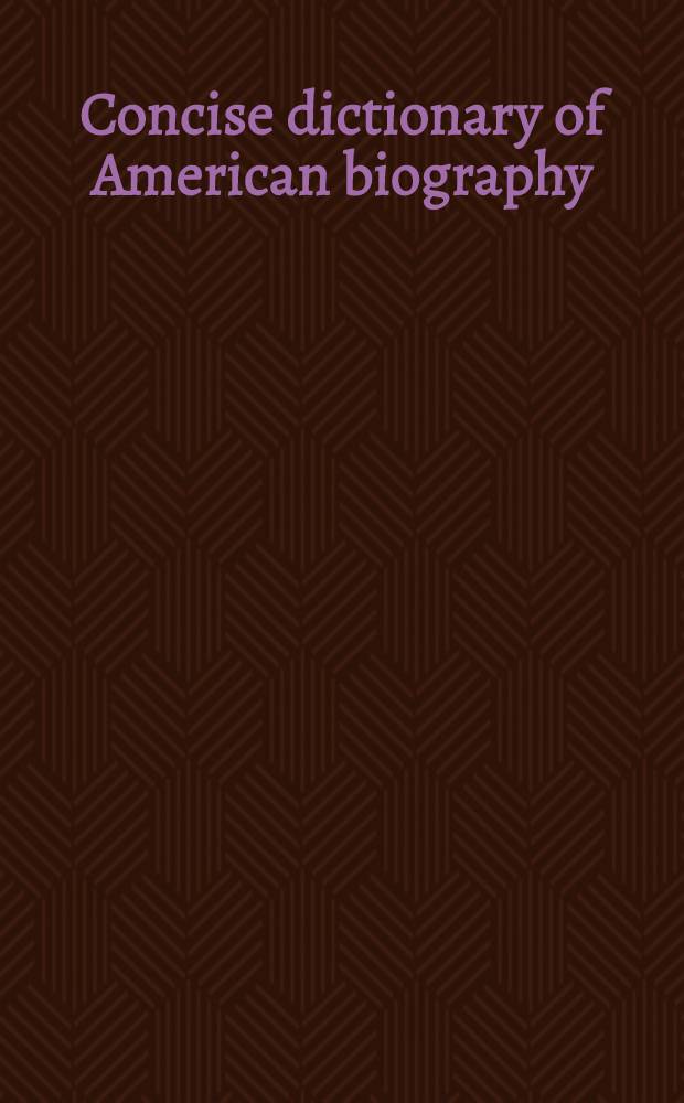 Concise dictionary of American biography