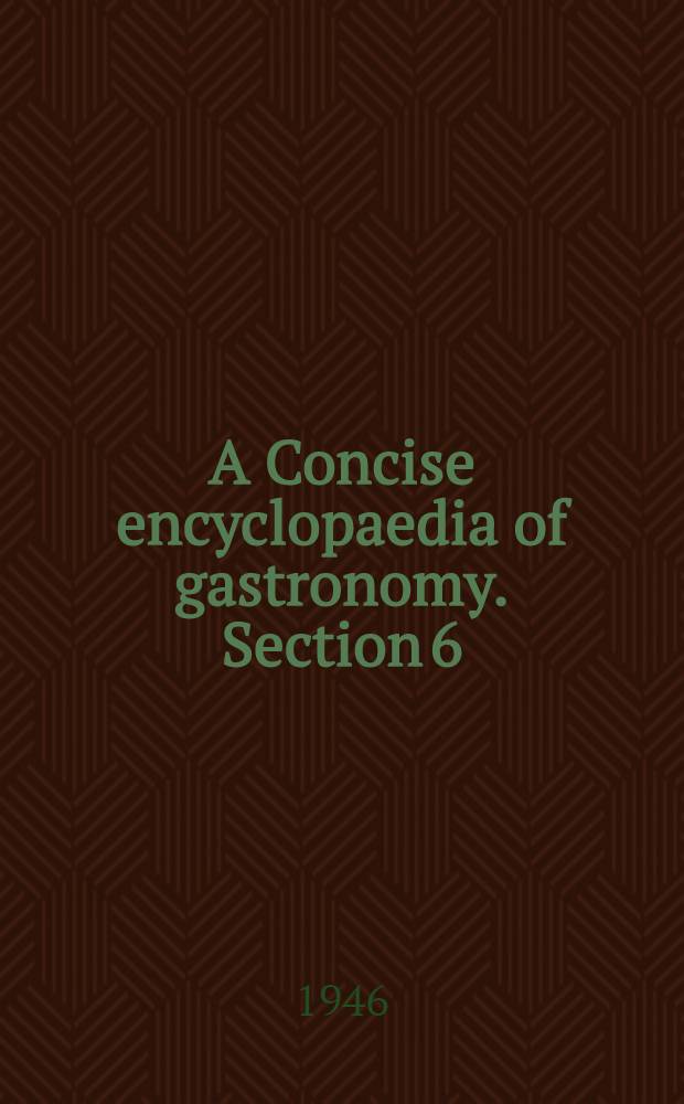 A Concise encyclopaedia of gastronomy. Section 6 : Birds and their eggs