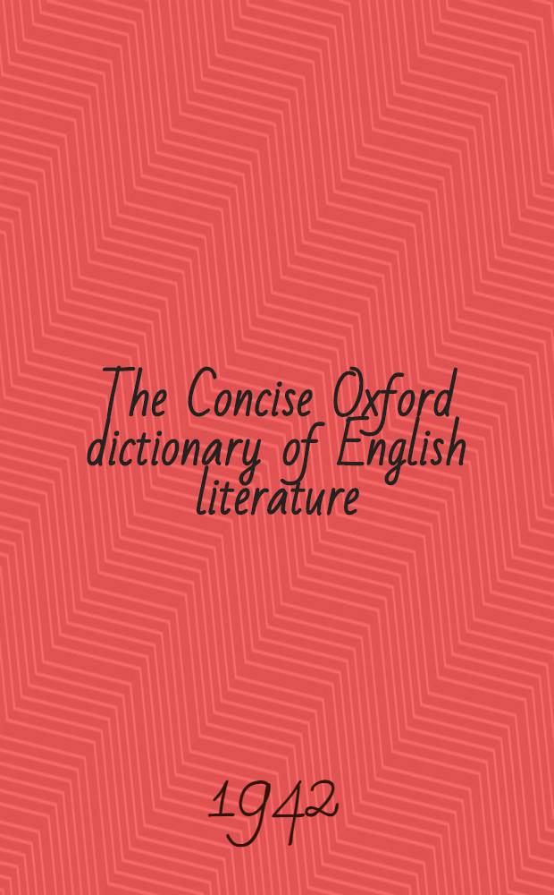 The Concise Oxford dictionary of English literature