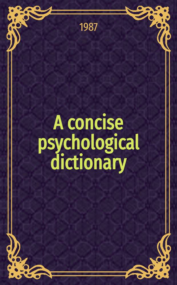 A concise psychological dictionary : Transl. from the Russ.