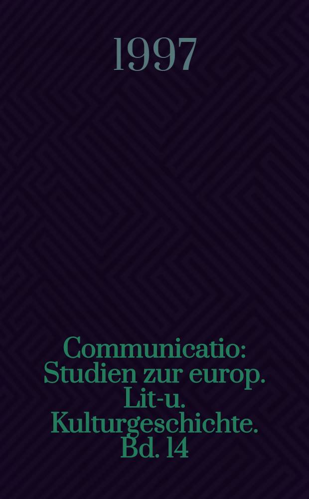 Communicatio : Studien zur europ. Lit.- u. Kulturgeschichte. Bd. 14 : Revolution als "Geschichte"