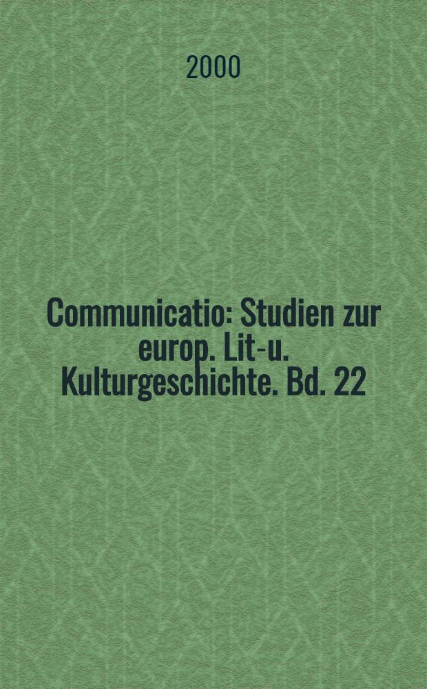 Communicatio : Studien zur europ. Lit.- u. Kulturgeschichte. Bd. 22 : Umkehr der Sinneshierarchie