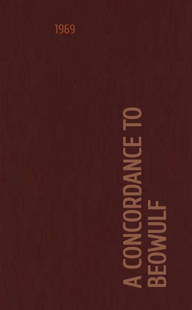 A concordance to Beowulf