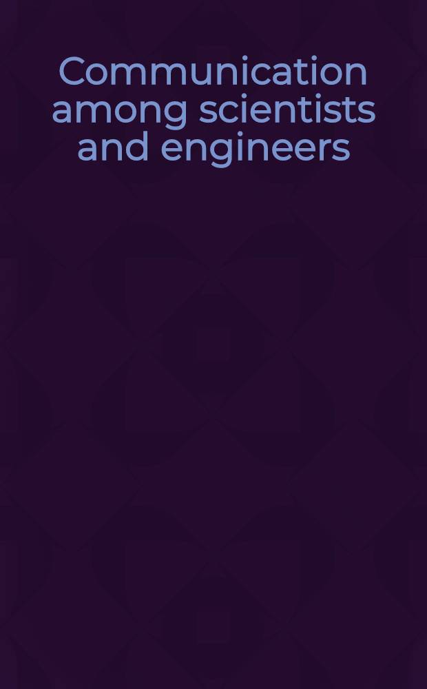 Communication among scientists and engineers