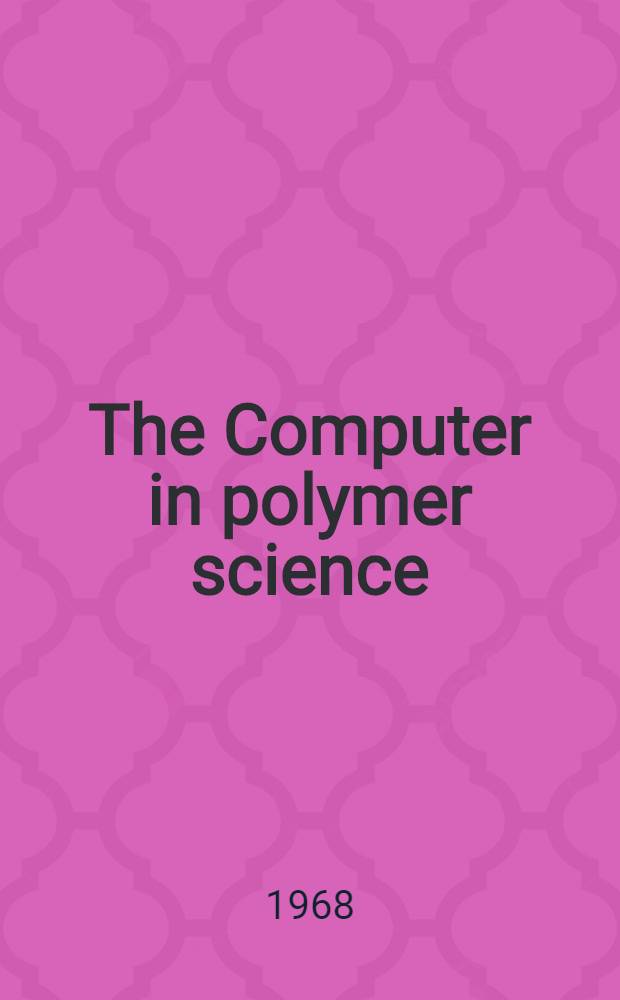 The Computer in polymer science
