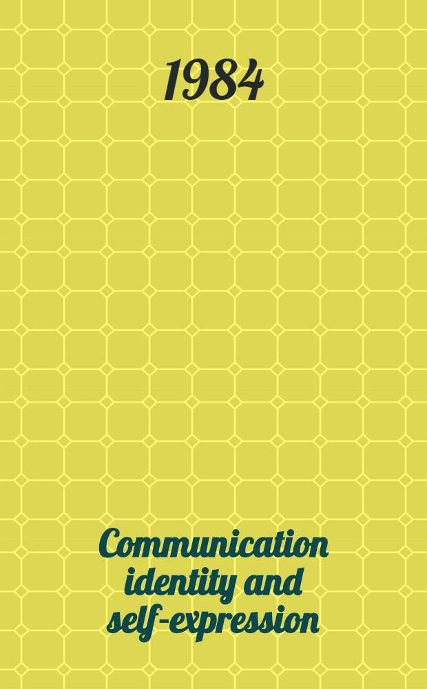 Communication identity and self-expression : Essays in memory of S. N. Ganguly