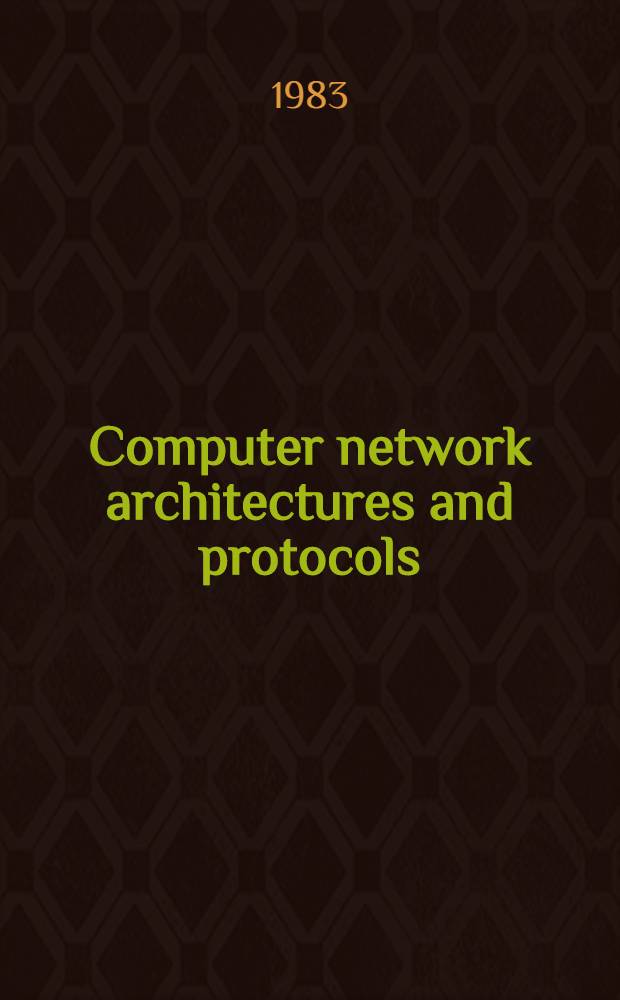 Computer network architectures and protocols