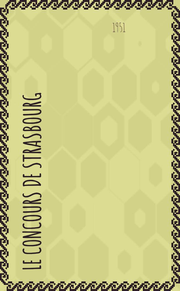 Le Concours de Strasbourg : Recueil