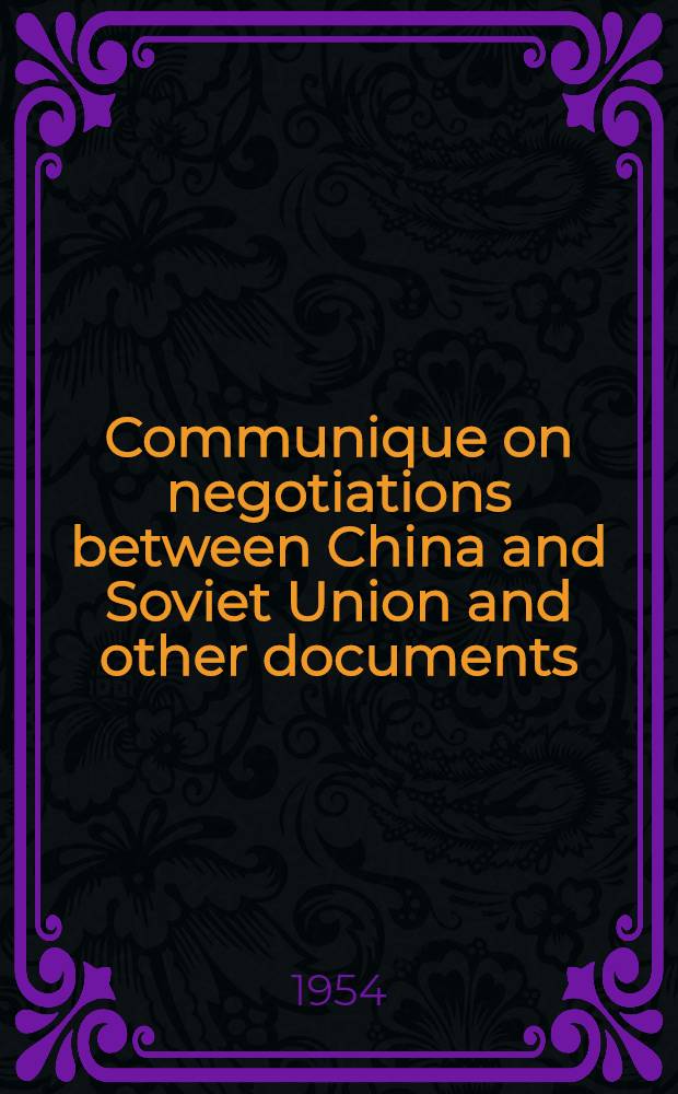 Communique on negotiations between China and Soviet Union and other documents