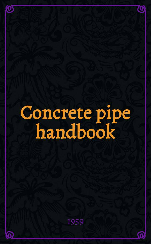 Concrete pipe handbook
