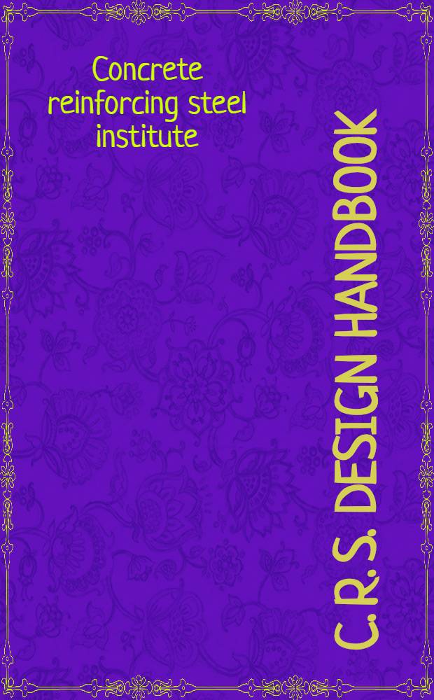 C. R. S. design handbook
