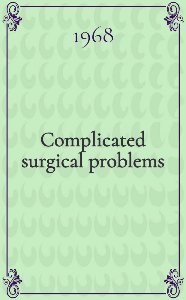 Complicated surgical problems : Symposium