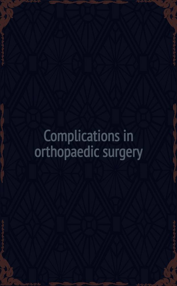Complications in orthopaedic surgery