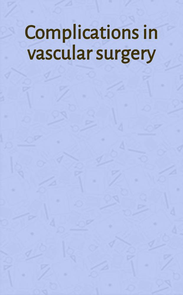 Complications in vascular surgery