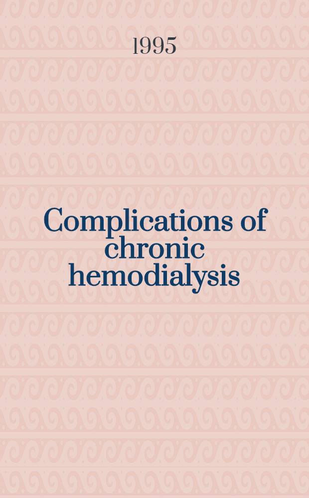 Complications of chronic hemodialysis