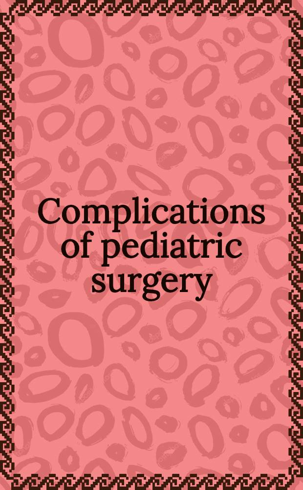 Complications of pediatric surgery