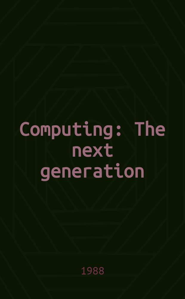 Computing : The next generation