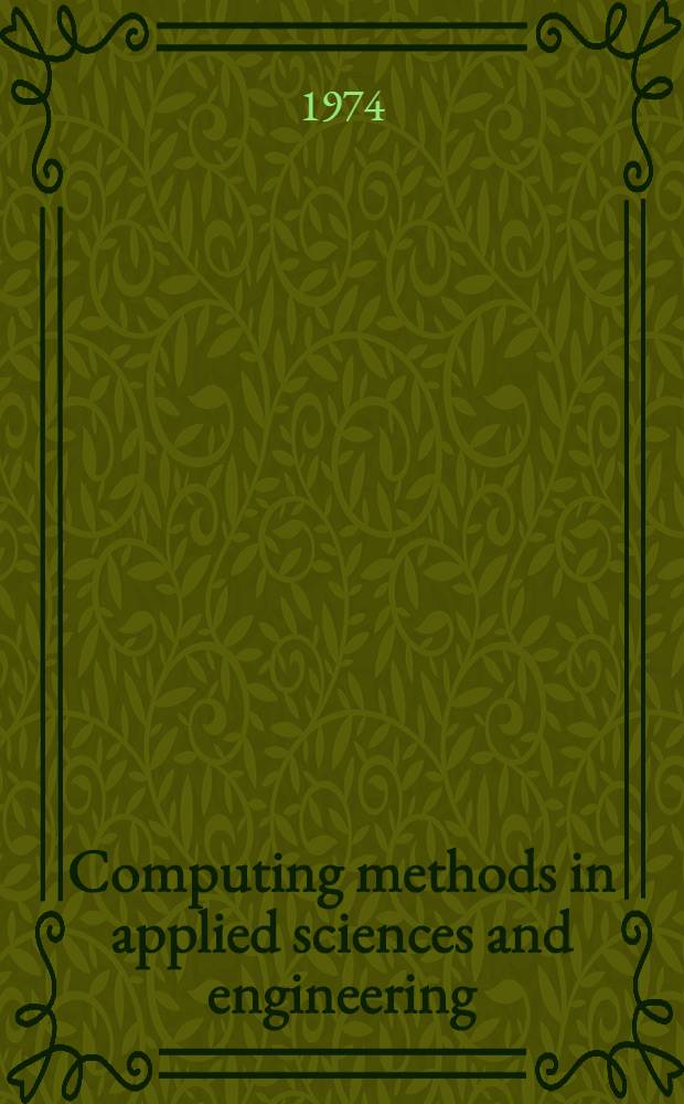 Computing methods in applied sciences and engineering : Intern. symposium, Versailles, Dec. 17-21, 1973 : IRIA laboria, Inst. de recherche d'informatique et d'automatique