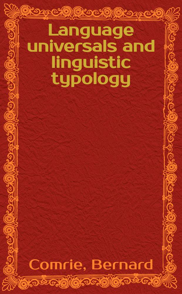 Language universals and linguistic typology : Syntax a. morphology