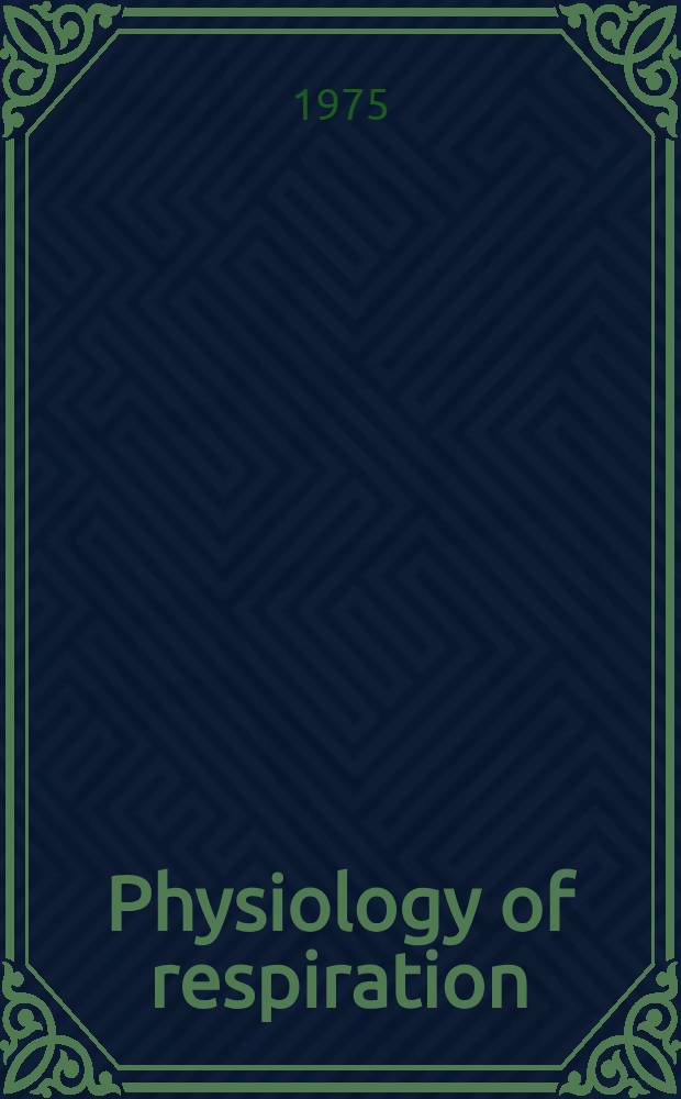 Physiology of respiration : An introductory text