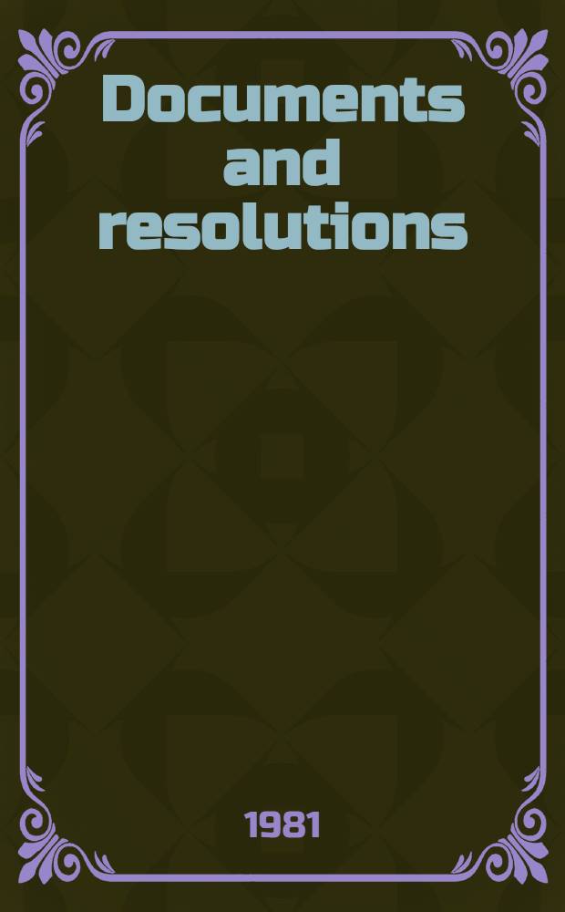 Documents and resolutions