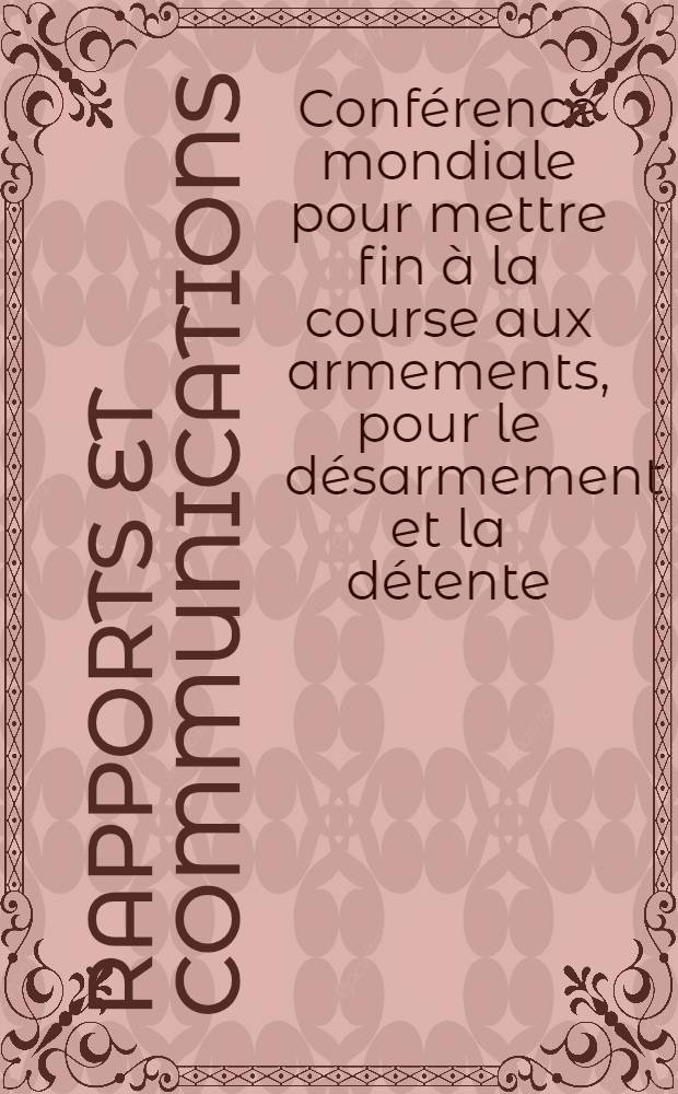 [Rapports et communications