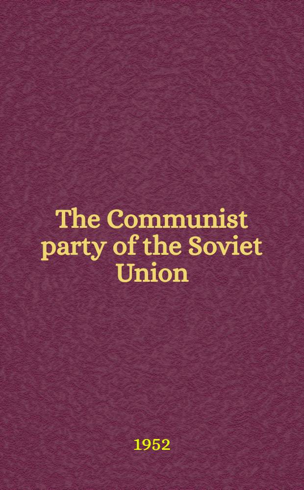 The Communist party of the Soviet Union (bolsheviks) is the leading and guiding force of Soviet society