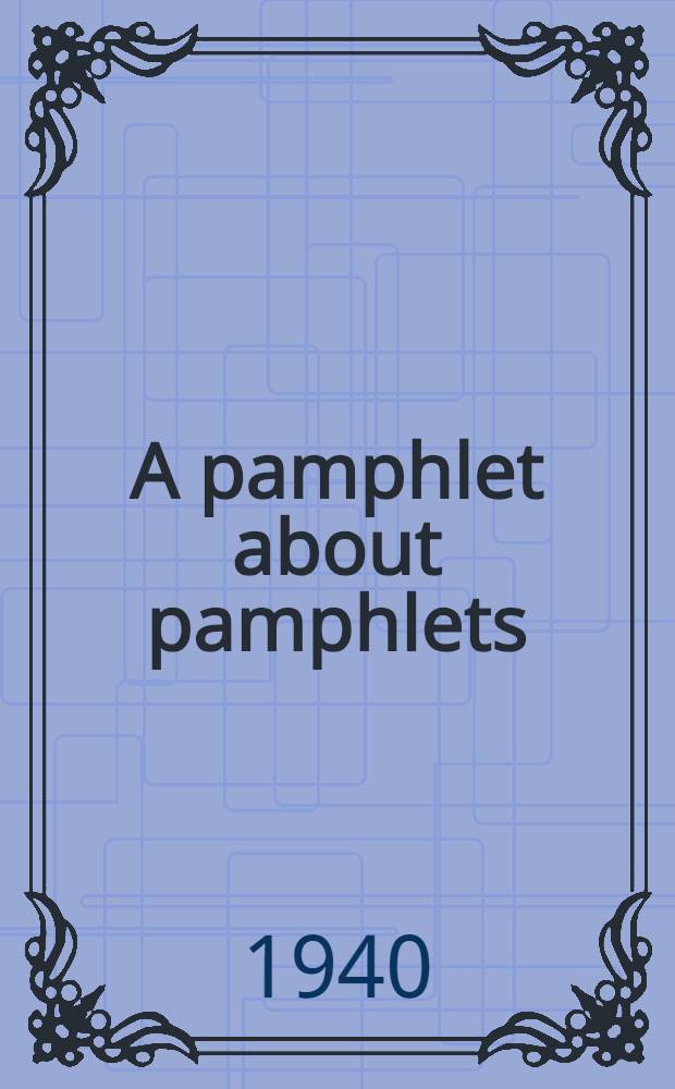 A pamphlet about pamphlets