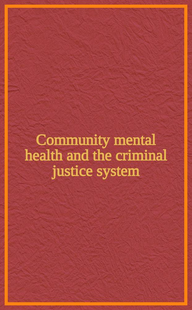 Community mental health and the criminal justice system