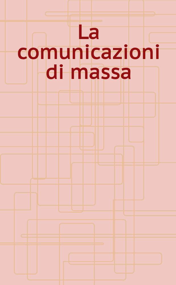 La comunicazioni di massa