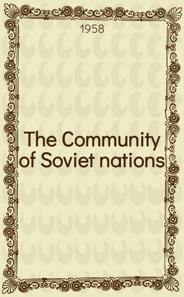 The Community of Soviet nations : How the national question was solved in the Soviet Union