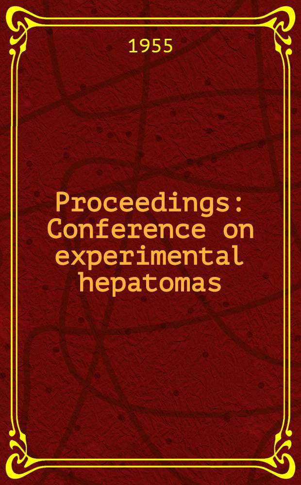 Proceedings: Conference on experimental hepatomas