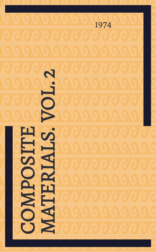 Composite materials. Vol. 2 : Mechanics of composite materials